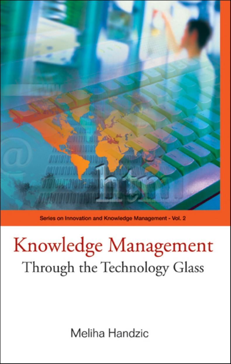 Knowledge Management: Through The Technology Glass (Series on Innovation and Knowledge Management) by Meliha Handzic