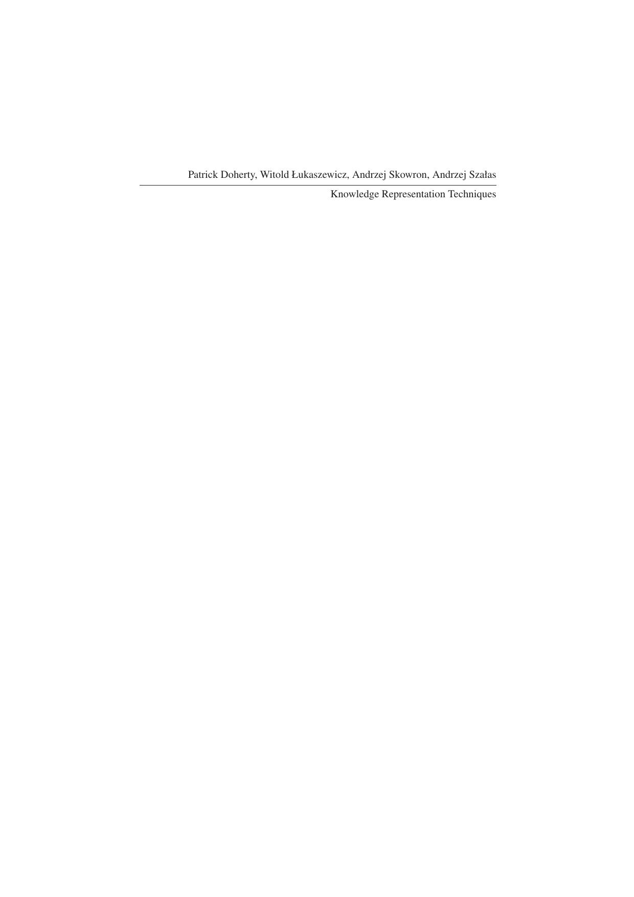 Knowledge Representation Techniques: A Rough Set Approach by Patrick Doherty Witold Lukaszewicz Andrzej Skowron Andrzej Szalas