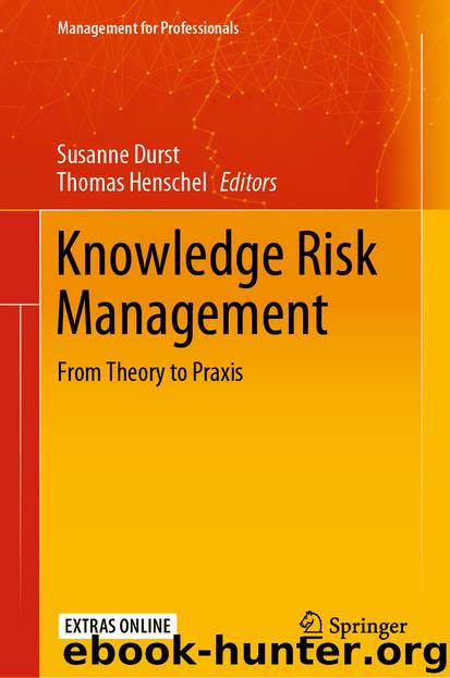 Knowledge Risk Management by Susanne Durst & Thomas Henschel