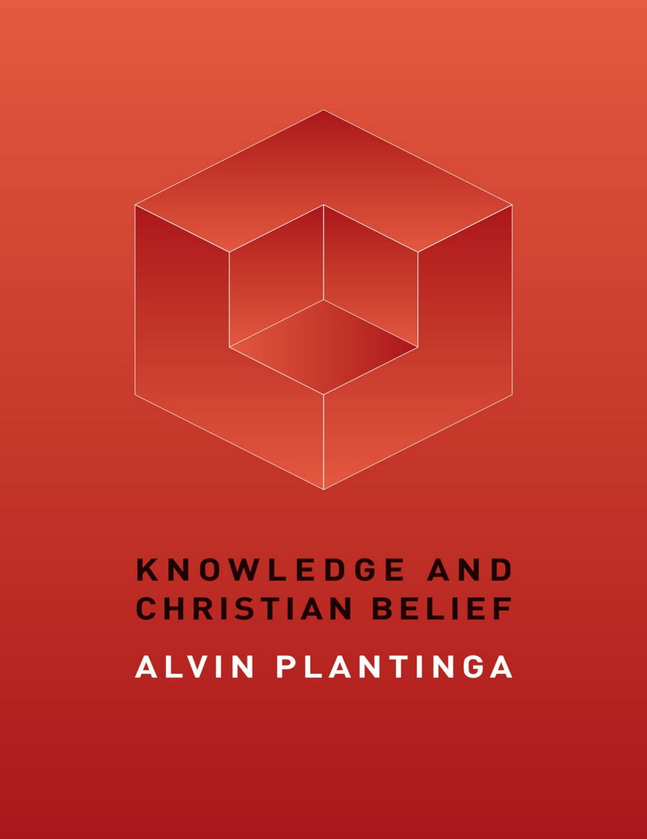 Knowledge and Christian Belief by Alvin Plantinga