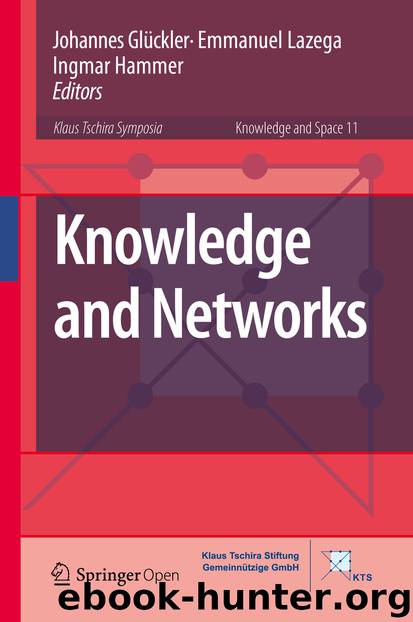 Knowledge and Networks by Johannes Glückler Emmanuel Lazega & Ingmar Hammer