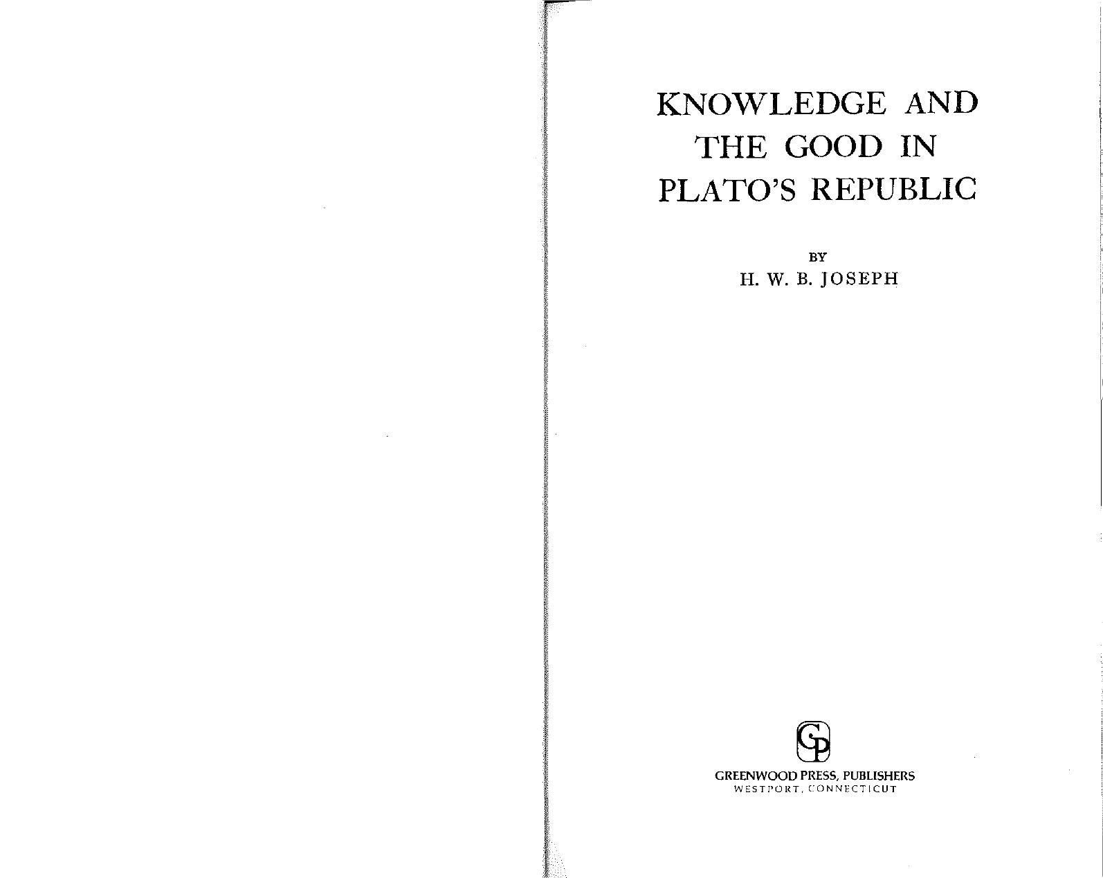 Knowledge and the Good in Plato's Republic by H.W.B. Joseph