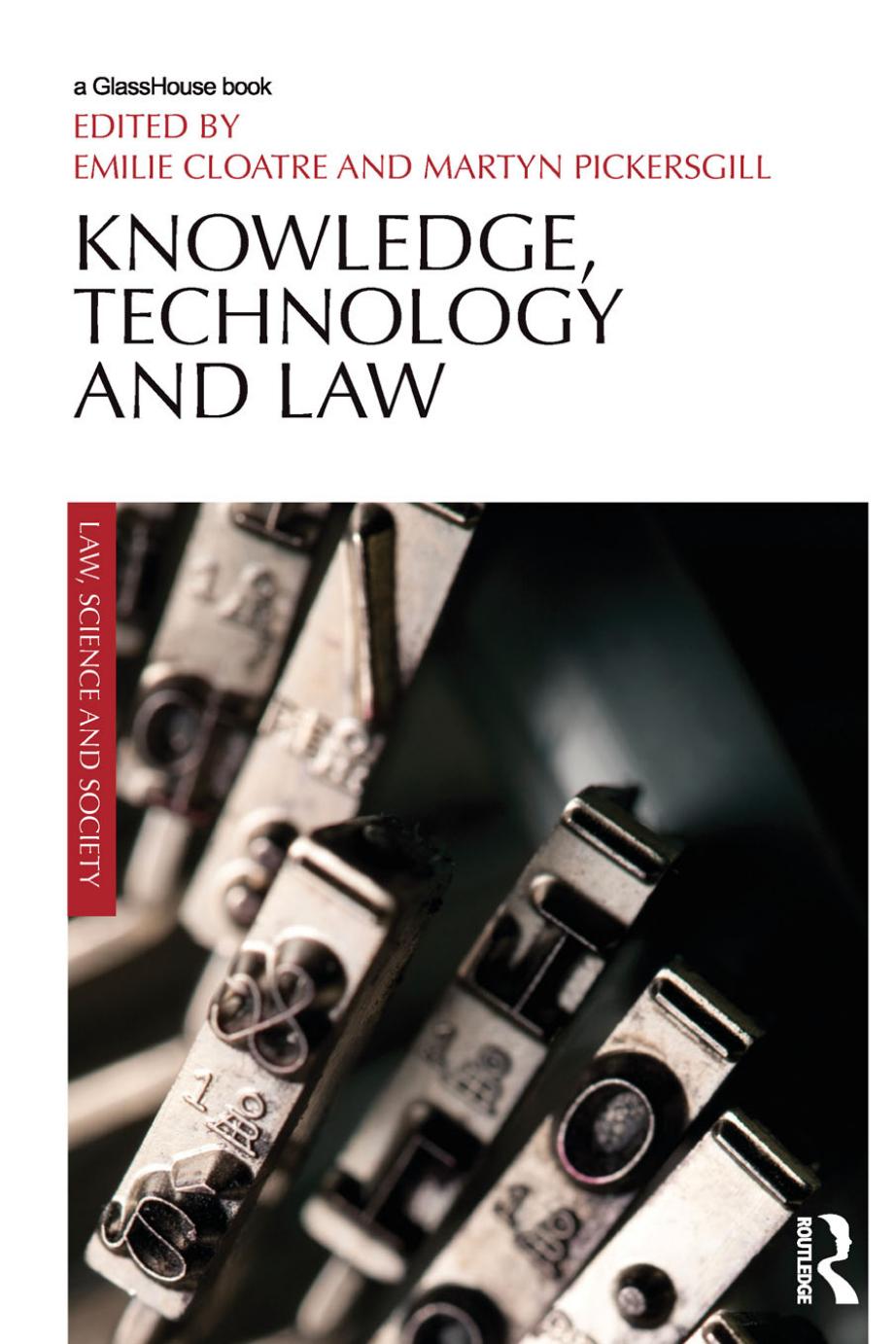 Knowledge, Technology and Law by Emilie Cloatre & Martyn Pickersgill