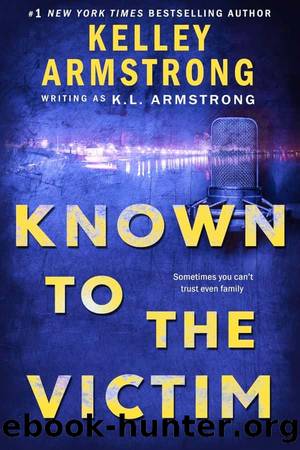 Known to the Victim by Armstrong K L