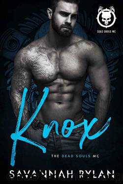 Knox (Dead Souls MC Book 1) by Savannah Rylan