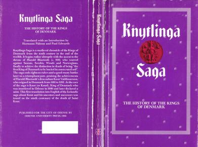 Knytlinga saga. The History of the Kings of Denmark by Hermann Pálsson Paul Edwards (translators from Old Norse into English)