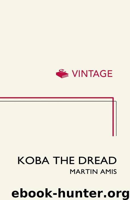 Koba The Dread by Martin Amis