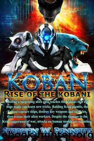 Koban: Rise of the Kobani by Stephen W Bennett