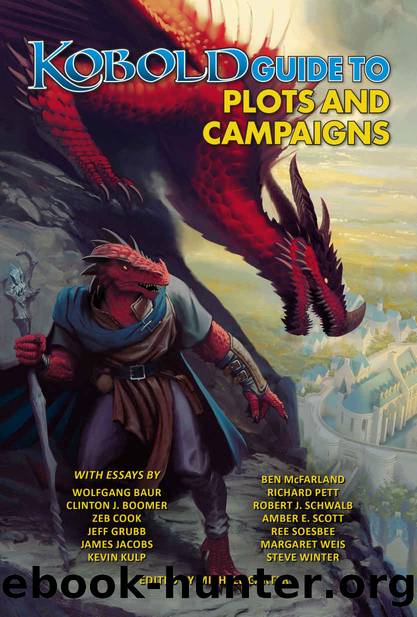 Kobold Guide to Plots & Campaigns (Kobold Guides Book 6) by unknow