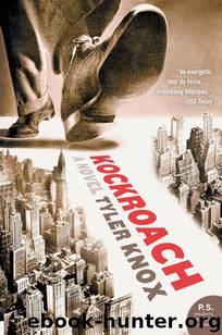 Kockroach by Tyler Knox