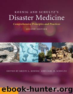 Koenig and Schultz's Disaster Medicine by Koenig Kristi L. & Schultz Carl H. & Koenig Kristi L. & Schultz Carl H