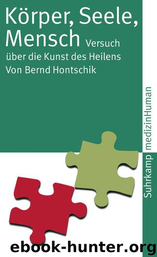 Koerper, Seele, Mensch by Bernd Hontschik