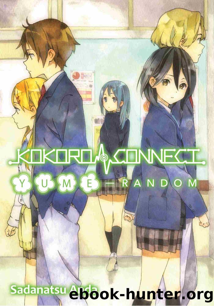 Kokoro Connect, Volume 7, Yume Random by Sadanatsu Anda