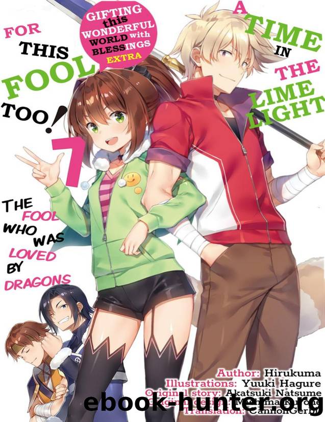 KonoSuba Dust Spinoff! Volume 7 - The Fool Who Was Loved by Dragons by Hirukuma