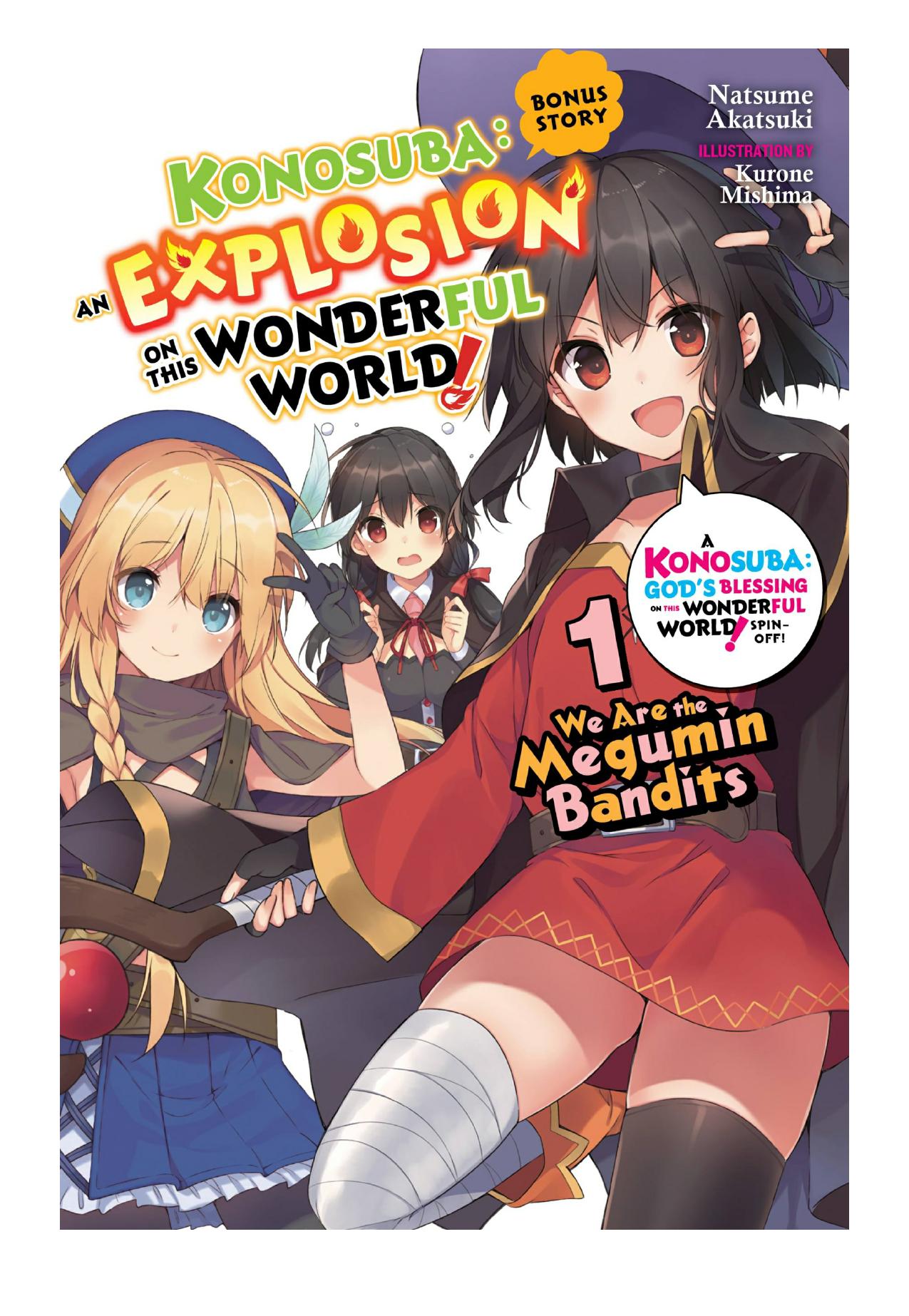 Konosuba: An Explosion on This Wonderful World! Bonus Story, Vol. 1 by Natsume Akatsuki & Kurone Mishima