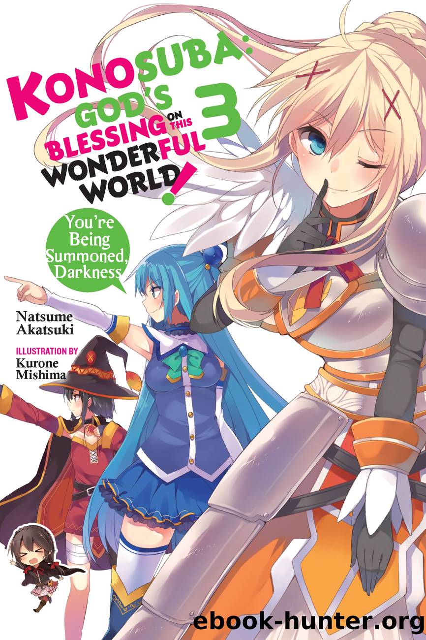 Konosuba: God's Blessing on This Wonderful World!, Vol. 3 by unknow