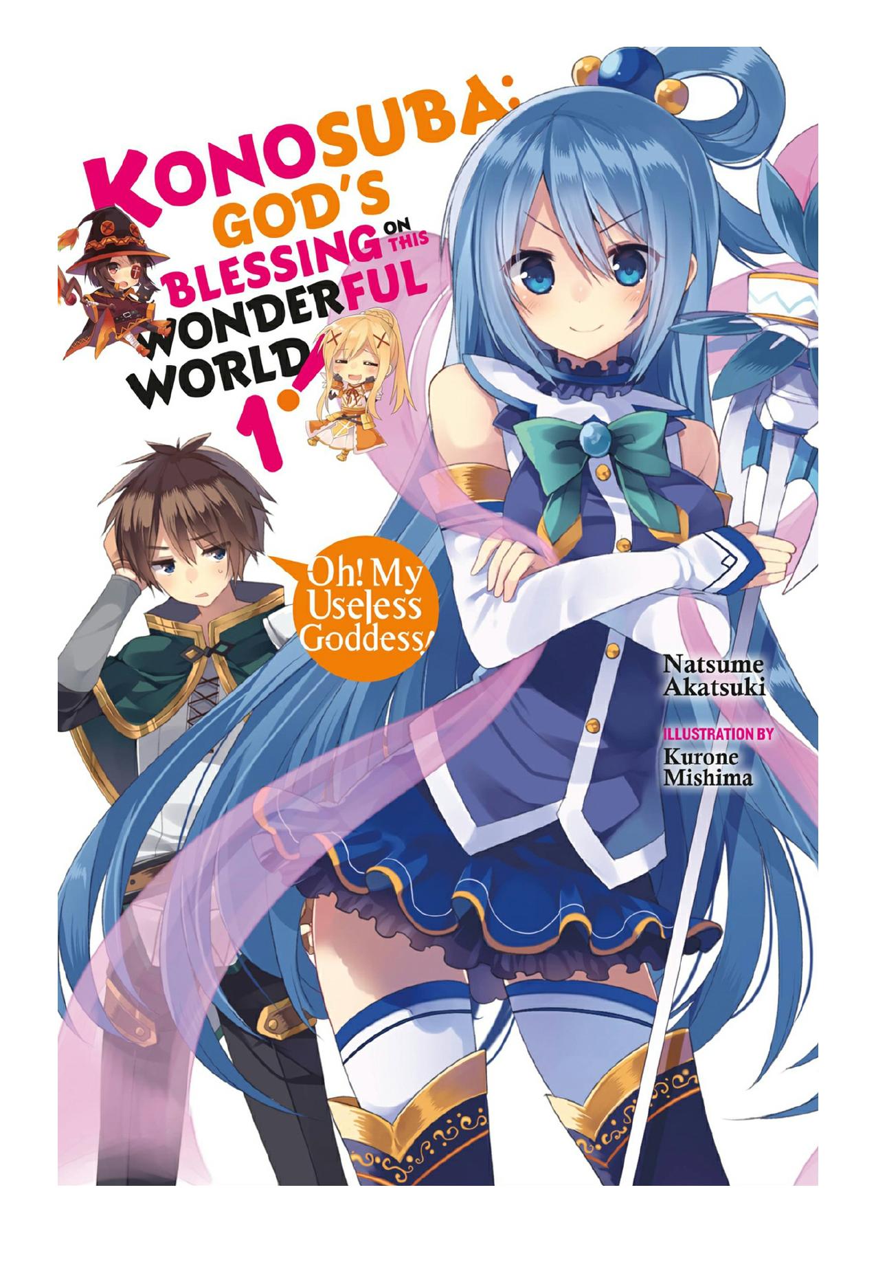 Konosuba: Godâs Blessing on This Wonderful World!, Vol. 1 by Natsume Akatsuki & Kurone Mishima