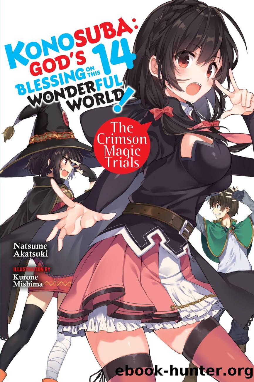 Konosuba: Godâs Blessing on This Wonderful World!, Vol. 14: The Crimson Magic Trials by Natsume Akatsuki and Kurone Mishima