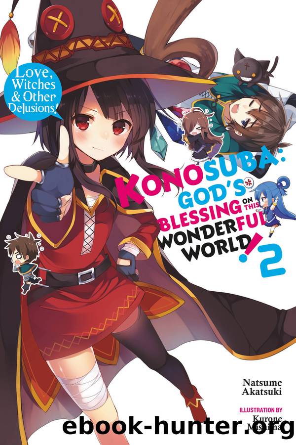 Konosuba: Godâs Blessing on This Wonderful World!, Vol. 2 (light novel) by unknow