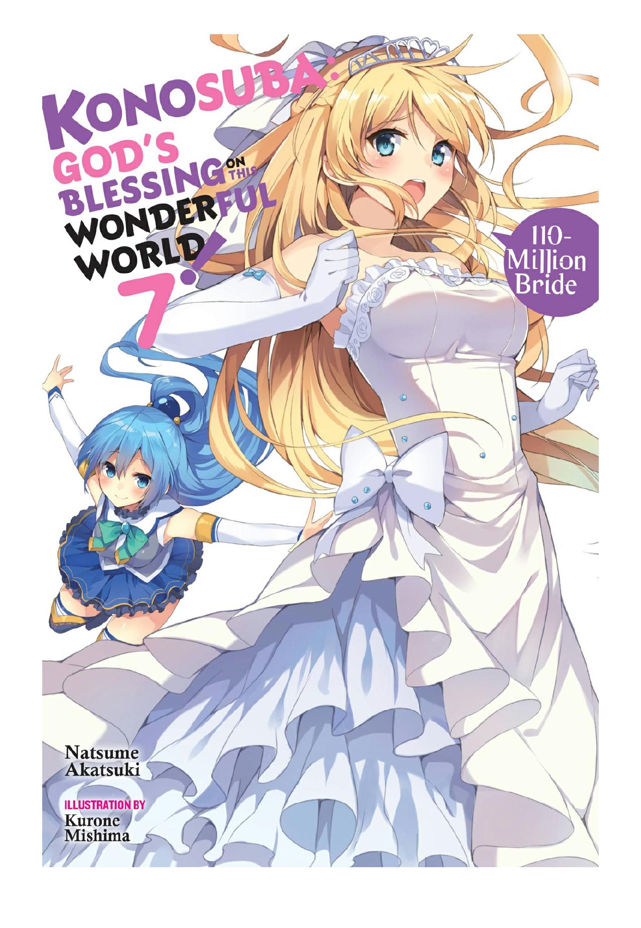 Konosuba: Godâs Blessing on This Wonderful World!, Vol. 7: 110-Million Bride by Natsume Akatsuki