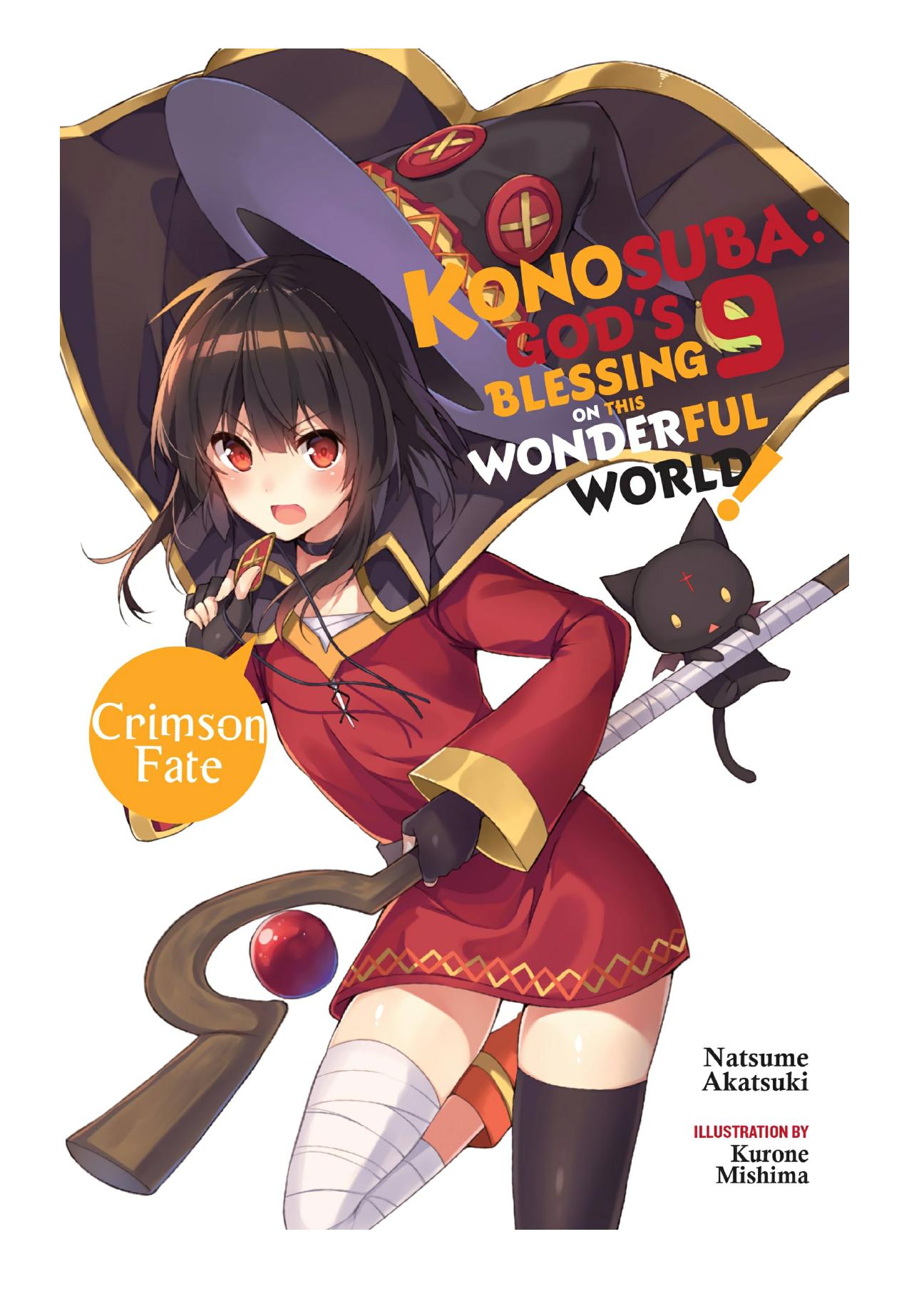 Konosuba: Godâs Blessing on This Wonderful World!, Vol. 9: Crimson Fate by Natsume Akatsuki & Kurone Mishima