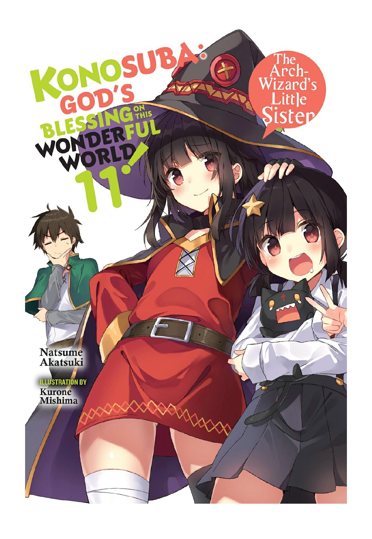Konosuba: God’s Blessing on This Wonderful World!, Vol. 11: The Arch-Wizard’s Little Sister by Natsume Akatsuki & Kurone Mishima