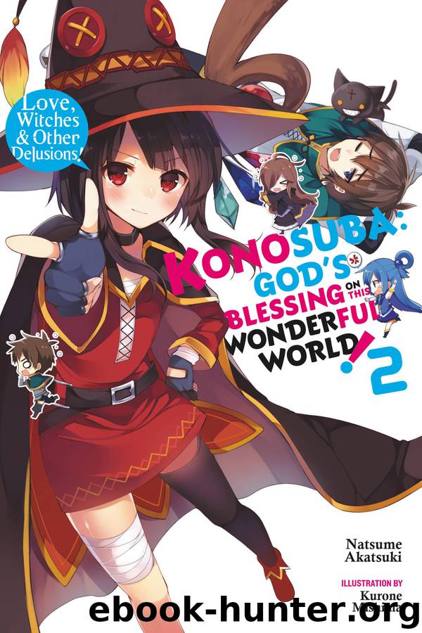 Konosuba: God’s Blessing on This Wonderful World!, Vol. 2 (light novel) by Natsume Akatsuki & Kurone Mishima & Kurone Mishima