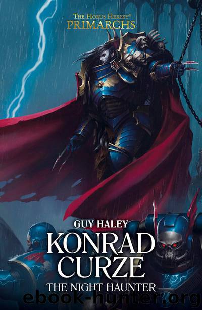 Konrad Curze the Night Haunter - Guy Haley by Warhammer 40K