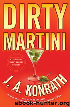 Konrath, Joe - Dirty Martini by J.A. Konrath