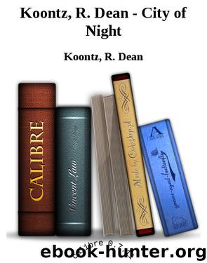 Koontz, Dean - City of Night by Koontz Dean