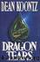 Koontz, Dean - Dragon Tears by Koontz Dean