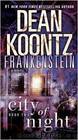 Koontz, Dean - Frankenstein 02 - City of Night by Koontz Dean