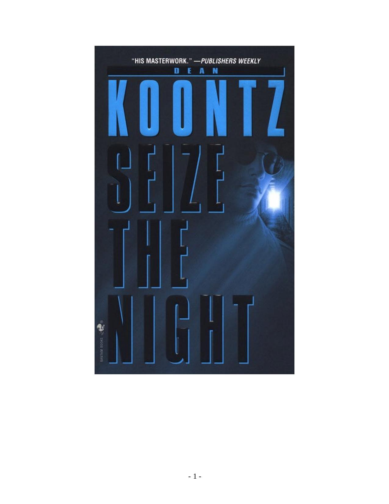 Koontz, Dean - Seize The Night v2.0.doc by Daddy