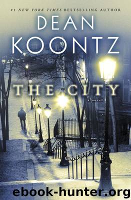 Koontz, Dean - The City by Koontz Dean