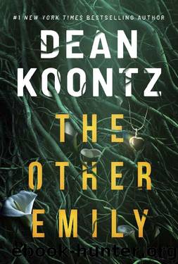 Koontz, Dean - The Other Emily by Koontz Dean
