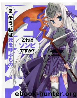 Kore wa Zombie Desu ka? - Volume 2 - Yes, I am One who Calls Death. by Shinichi Kimura