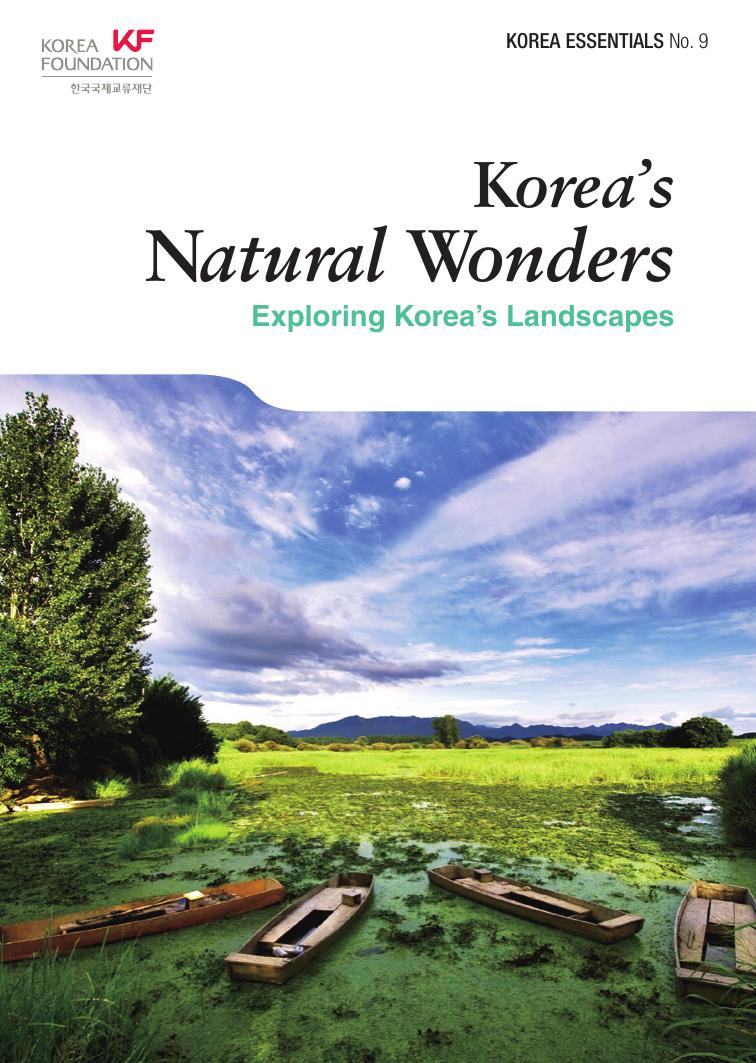 Korea's Natural Wonders: Exploring Korea's Landscapes by Hye-young Park;Kim Amber Hyun Jung