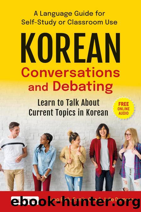 Korean Conversations and Debating by Baik Juno;Gye Eunjin;Damron Julie;