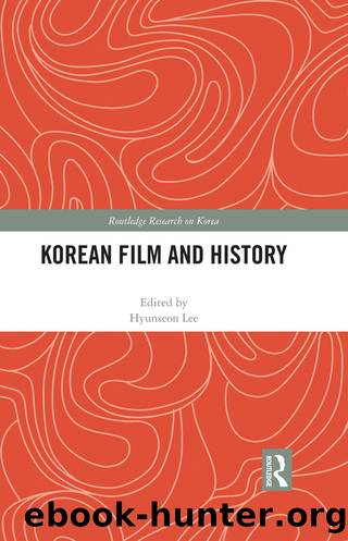 Korean Film and History by Hyunseon Lee;