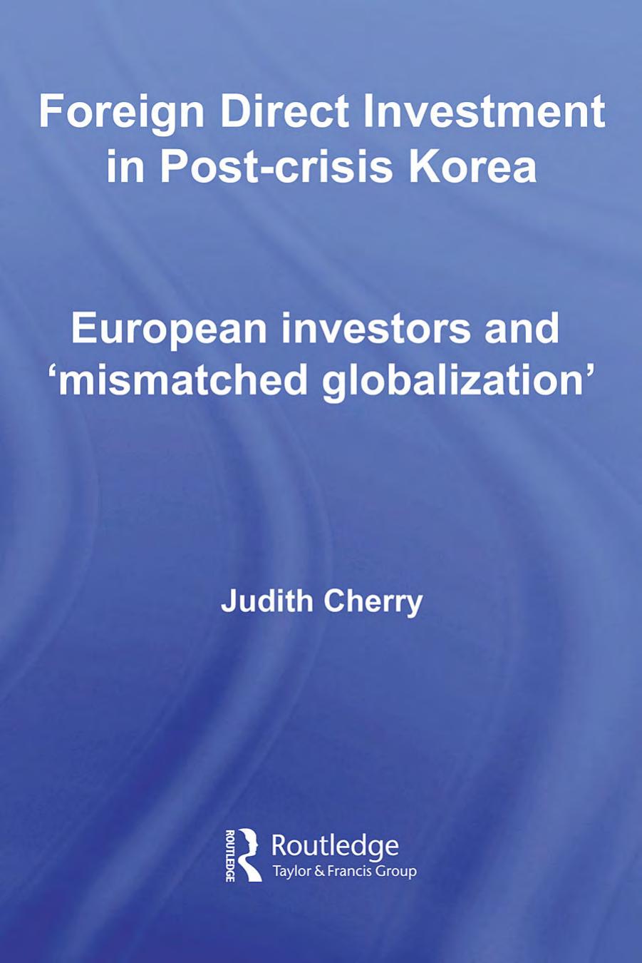 Korean Firms and Globalisation (Sheffield Centre for Japanese Studies RoutledgeCurzon) by Judith Cherry