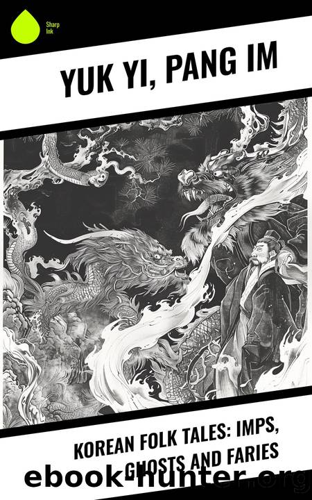 Korean Folk Tales by Yuk Yi & Pang Im