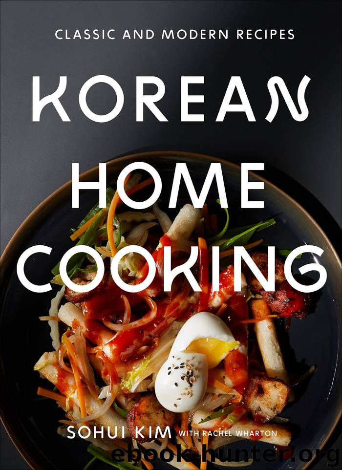 Korean Home Cooking by Sohui Kim