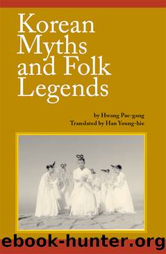 Korean Myths and Folk Legends by Hwang Pae-gang