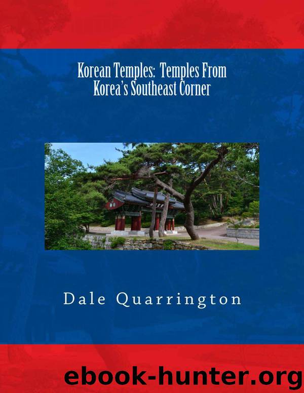 Korean Temples: From Korea's Southeast Corner by Quarrington Dale