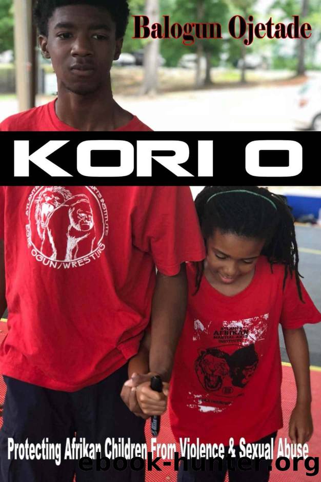 Kori O: Protecting Afrikan Children From Violence Sexual Abuse by Balogun Ojetade