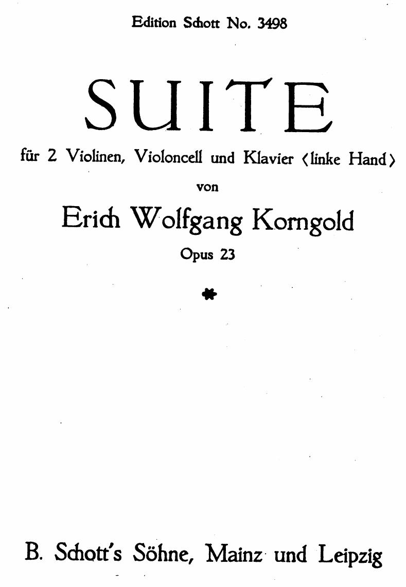 Korngold suite for 2 violins, cello and piano left hand only op.23 1 by Unknown