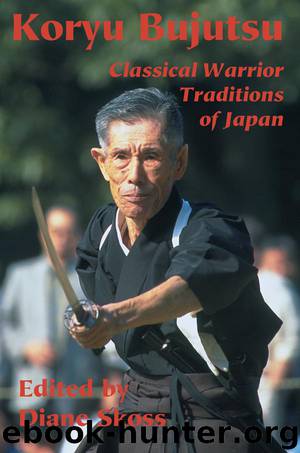 Koryu Bujutsu by Diane Skoss