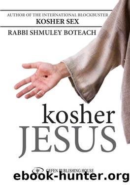 Kosher Jesus by Shmuley Boteach