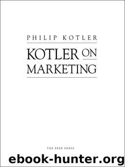Kotler On Marketing by Philip Kotler