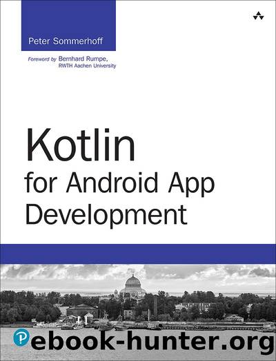 Kotlin for Android App Development (Jakov Mestrovic's Library) by Peter Sommerhoff
